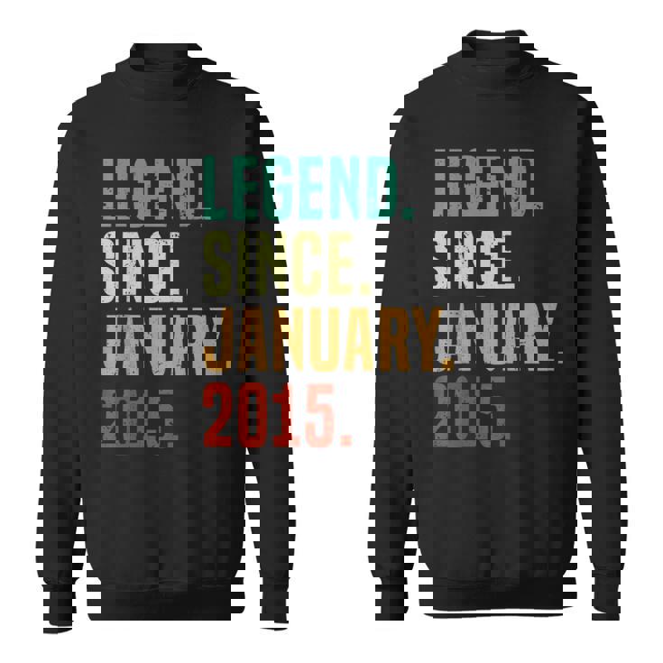 10 Years Old Legend Since January 2015 10Th Birthday Sweatshirt
