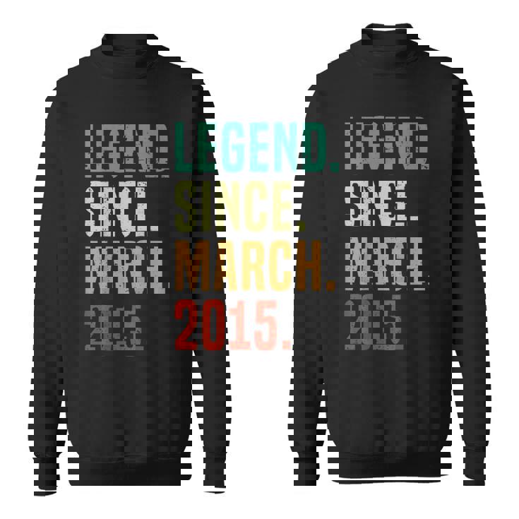 10 Years Old Legend Since March 2015 10Th Birthday Sweatshirt