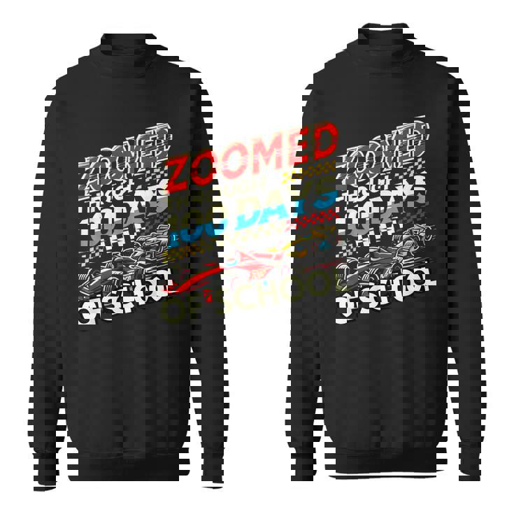 100 Days Of School Race Car Racing Happy 100Th Day Of School Sweatshirt