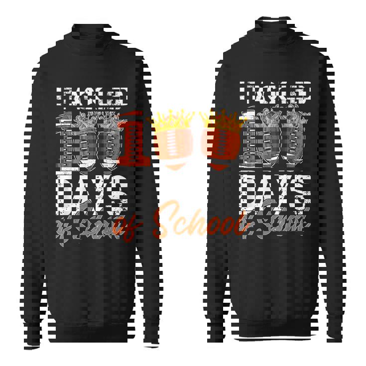 100Th Day Of School Boys Football I Tackled 100 Days School Sweatshirt