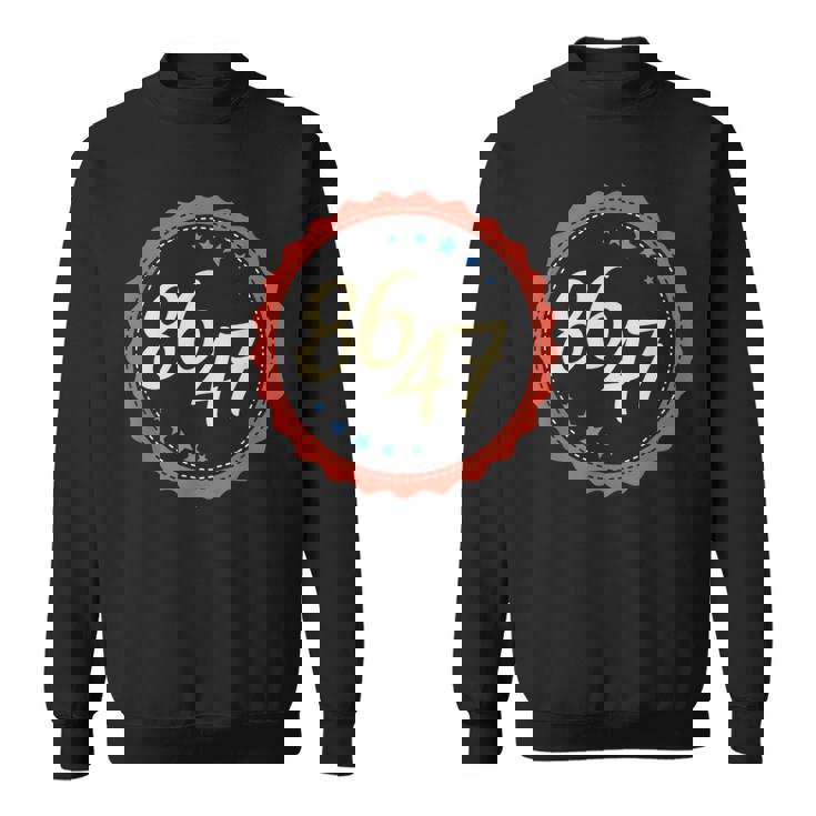 86 47 Anti Trump Sweatshirt