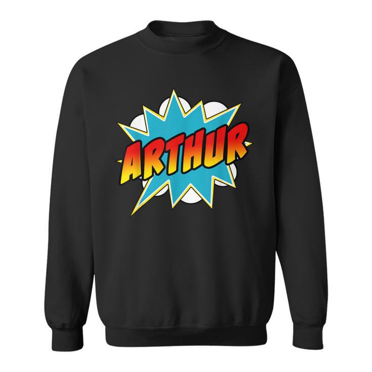 Arthur Name Comic Book Superheroes For Boys Sweatshirt