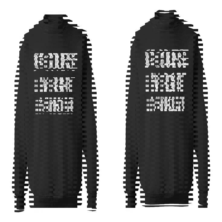 Bien Sûr Je Suis Droit Je Suis Nikolai Sweater e