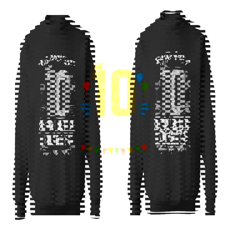 This Boy Is Now 10 Double Digits Crown 10Th Birthday Fiesta Sweatshirt