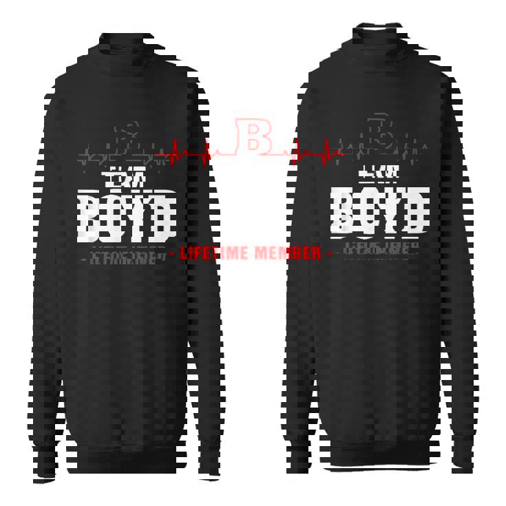 Boyd Surname Last Name Family Team Boyd Lifetime Member Sweatshirt