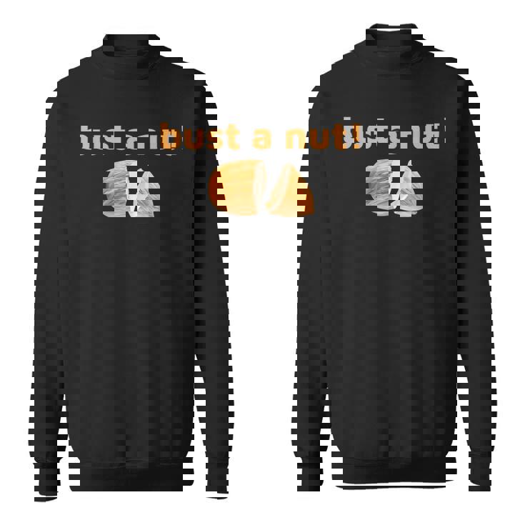 Bust A Nut Apparel Sweatshirt