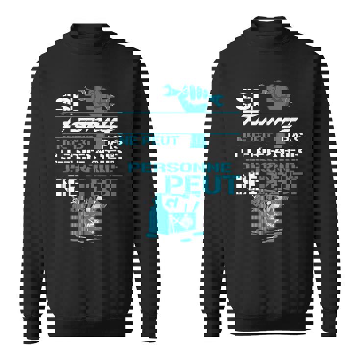 Cadeau Drôle Si Tony Ne Peut Pas Le Réparer Sweater e