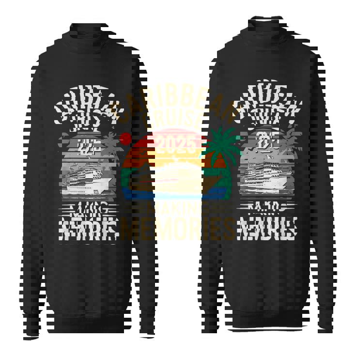 Caribbean Cruise 2025 Souvenir Matching Family Friends Squad Sweatshirt