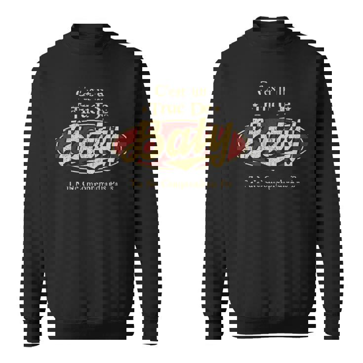 C'est Un Baty Truc De Tu Ne Comprendrais Pas Baty Nom Sweater e
