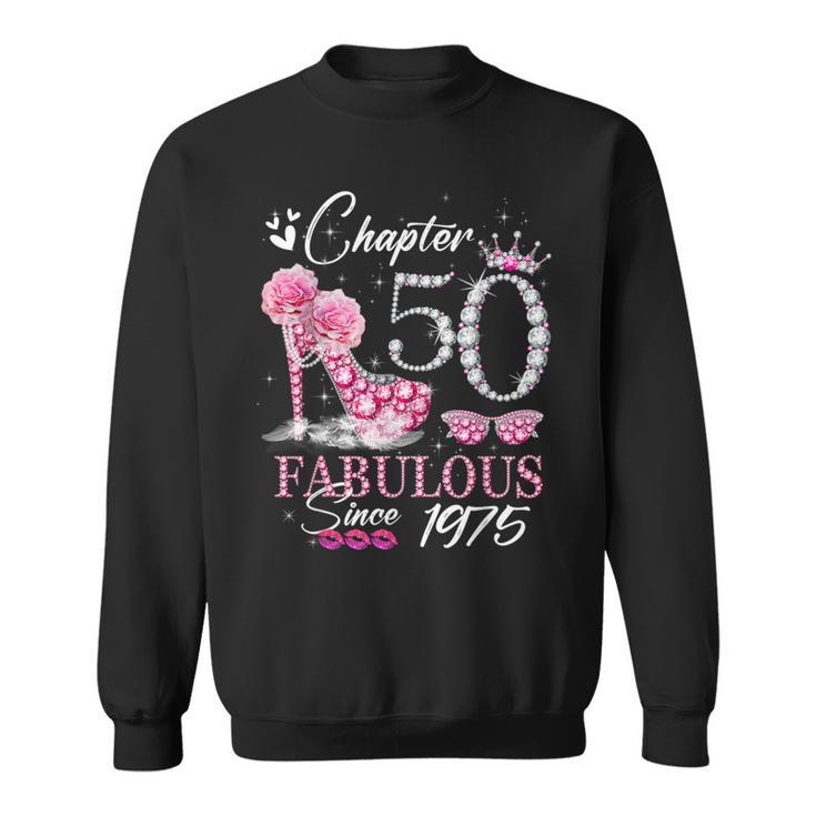 Chapter 50 Fabulous Since 1975 50Th High Heels Birthday Quee Sweatshirt