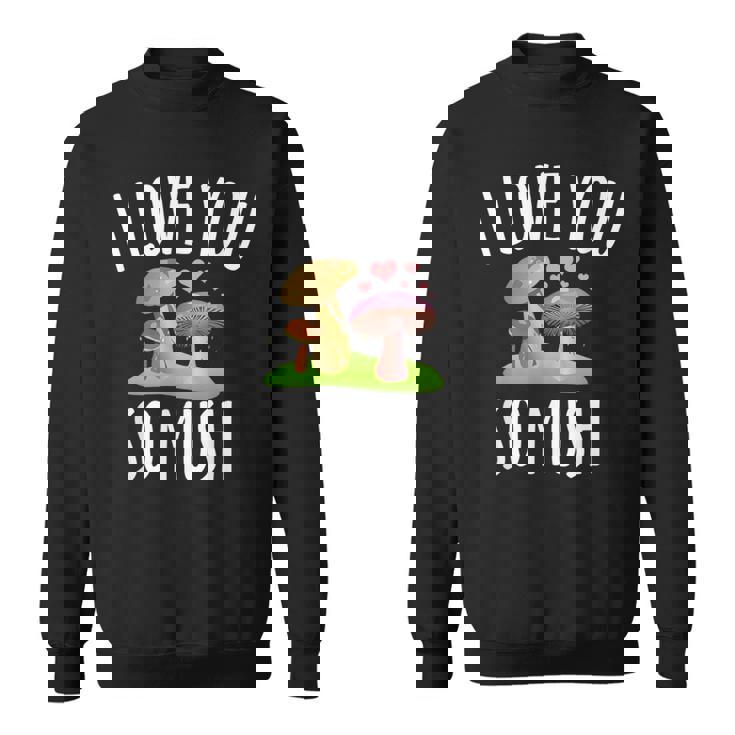 Chemise Humoristique En Forme De Champignon Avec Inscription I Love You So Mush Sweater e