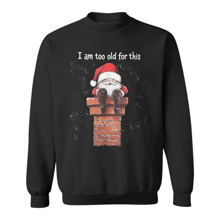 Christmas Tree Christmas Santa Chimney Christmas Sweatshirt