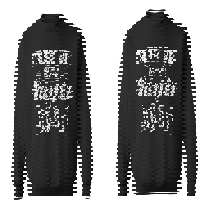 Classic Trust Me I'm A Melophile Sweatshirt