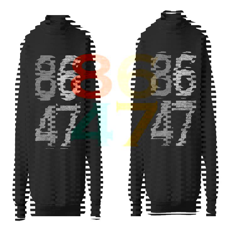 Classic Vintage Retro Style 8647 86 47 Anti Trump Sweatshirt