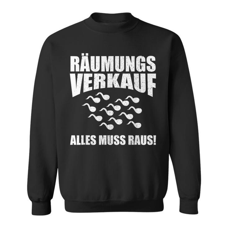 Clearance Sale Everything Must Raus Party Sweatshirt