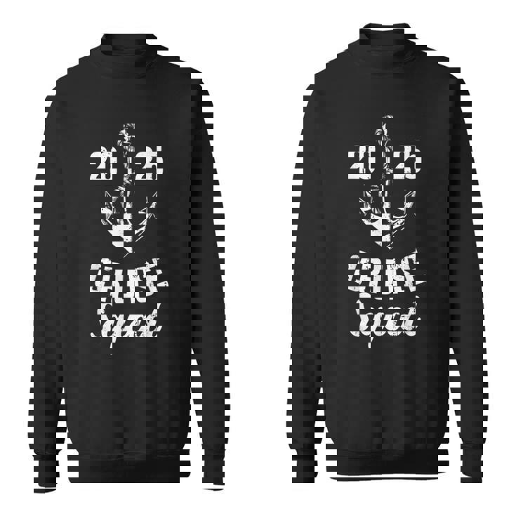 Cruise Squad 2025 With Anchor For Cruising Crew Sweatshirt