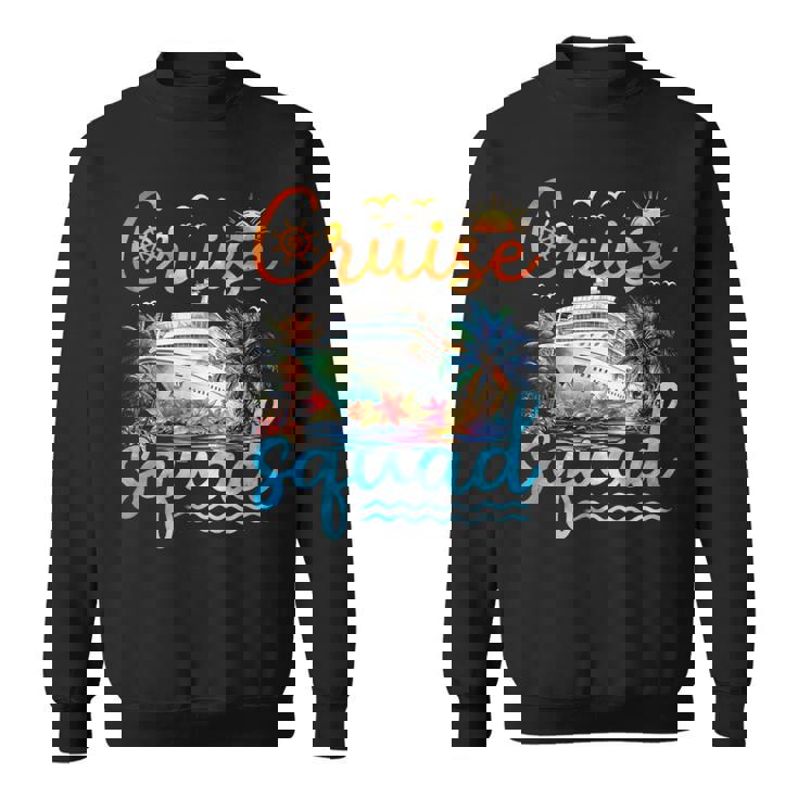 Cruise Squad 2025 Family Group Matching Cruise Vacation Trip Sweatshirt