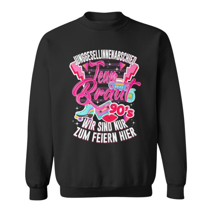 Damen 90Er Retrointage Junggesellin Team Braut Party Lustig Sweatshirt