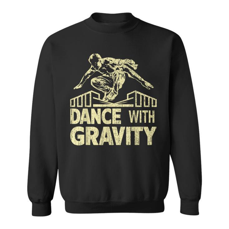 Dance With Gravity Parkour Sweatshirt