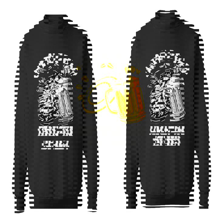 Dart Und Bier Darum Bin Ich Hier Dartscheibe Retro Dart Sweatshirt