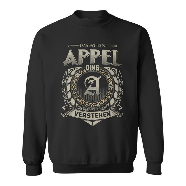 Das Ist Ein Appel Ding Appel Name Sweatshirt