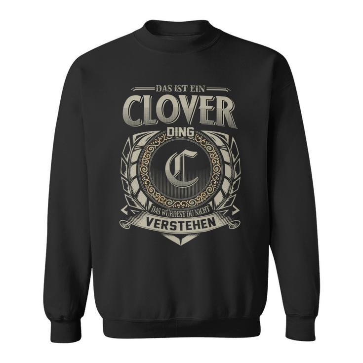 Das Ist Ein Clover Ding Clover Name Sweatshirt