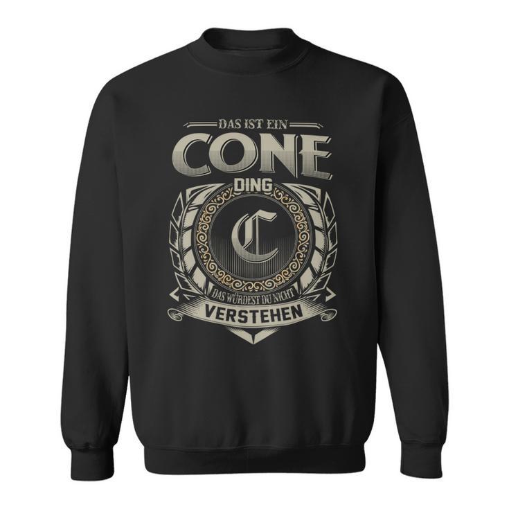 Das Ist Ein Cone Ding Cone Name Sweatshirt