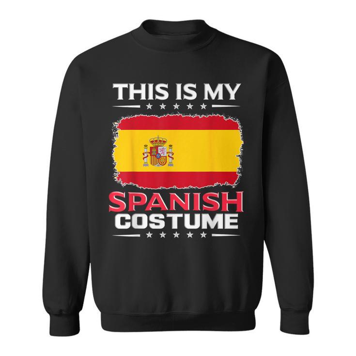 Das Ist Mein Spanisches Kostüm Spain Sweatshirt