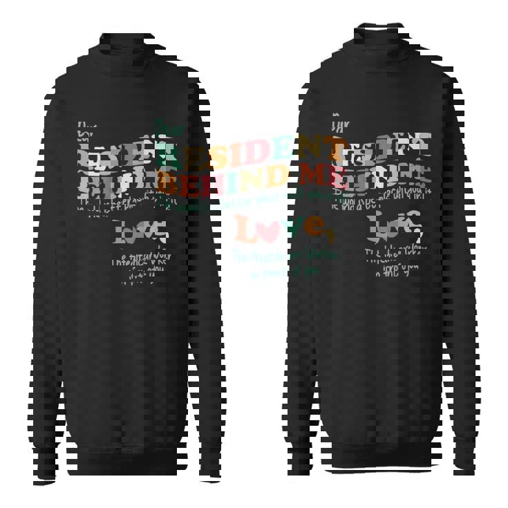 Dear Resident Behind Me Nursing Home Staff Print On Back Sweatshirt