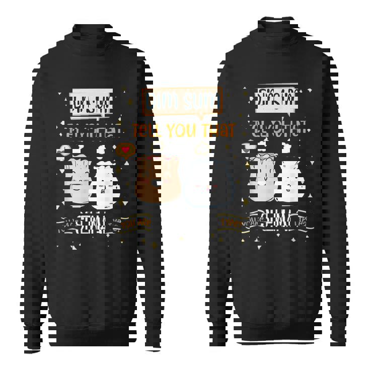 Dim Sum Siewmai Type I Chinese Asia Street Food Lover Sweatshirt