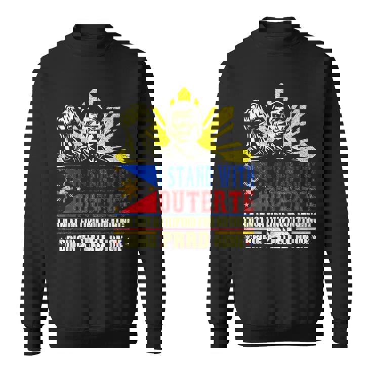 Duterte Solidarity I Stand With Duterte Against Icc Charges Sweatshirt