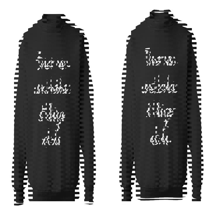 Eineron Uns Beiden Ist Klüger Als Du Humor Ironisch Clever Sweatshirt