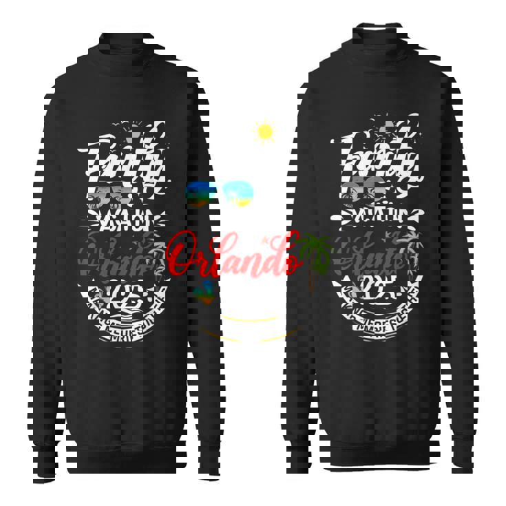 Family Vacation Orlando 2025 Matching Vacation 2025 Sweatshirt