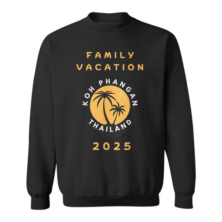 Familyacation 2025 Koh Phangan Thailand Sweatshirt