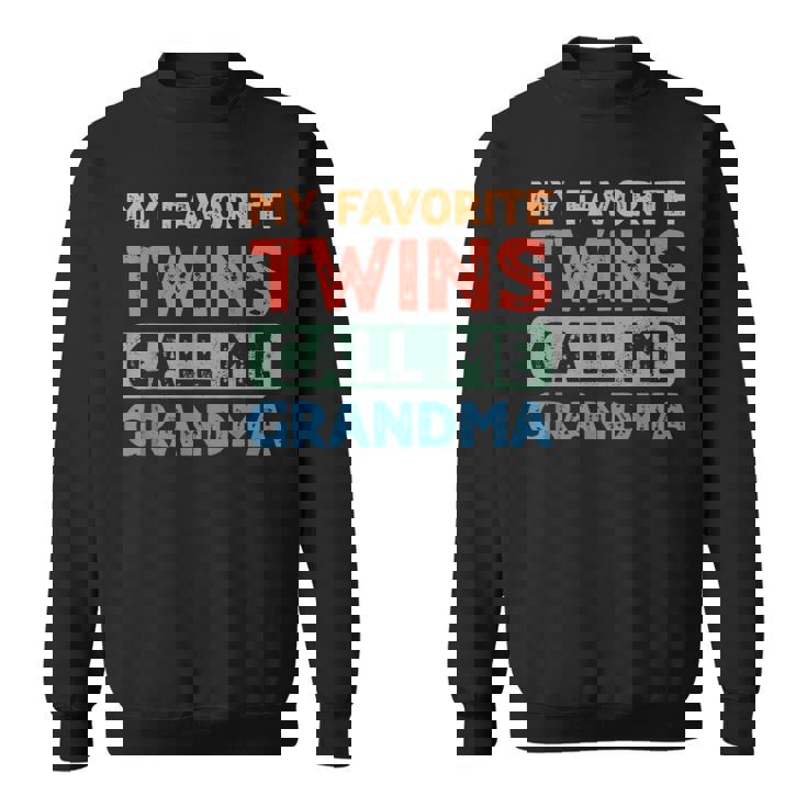 My Favorite Twins Call Me Grandma Twin Grandmother Sweatshirt