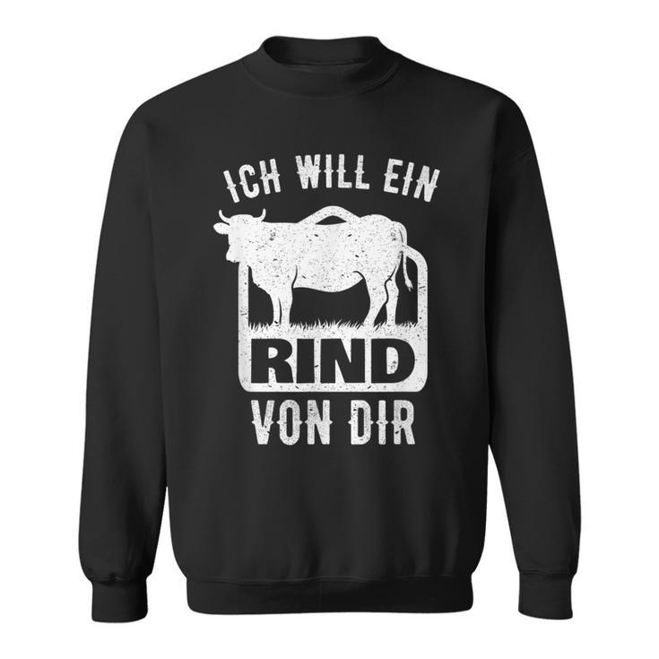 Agriculture Saying I Will A Rindon Dir Fun Sweatshirt