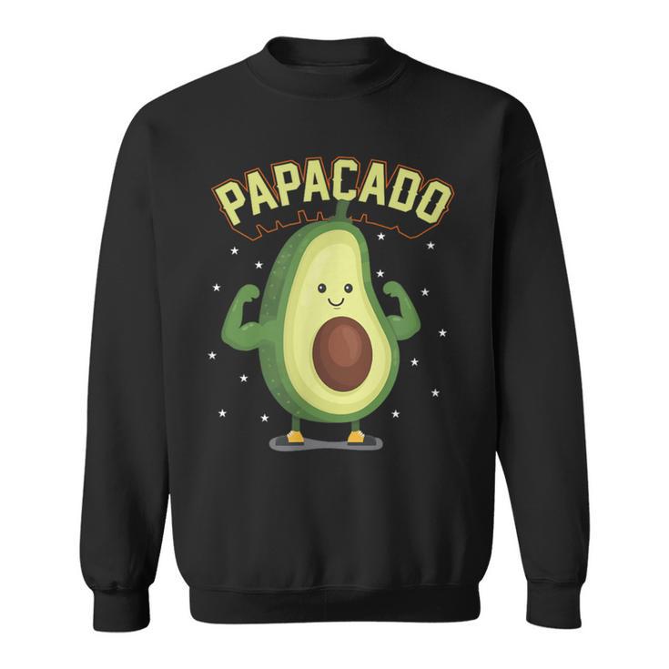 Avocado For Fathers Papacado Sweatshirt