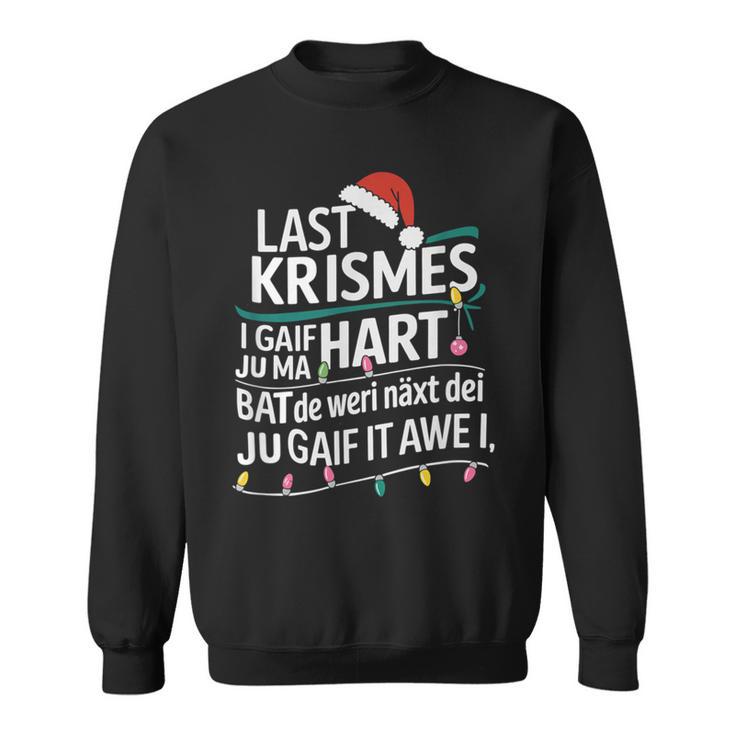 Last Christmas Parody Humour With Christmas Lights Sweatshirt