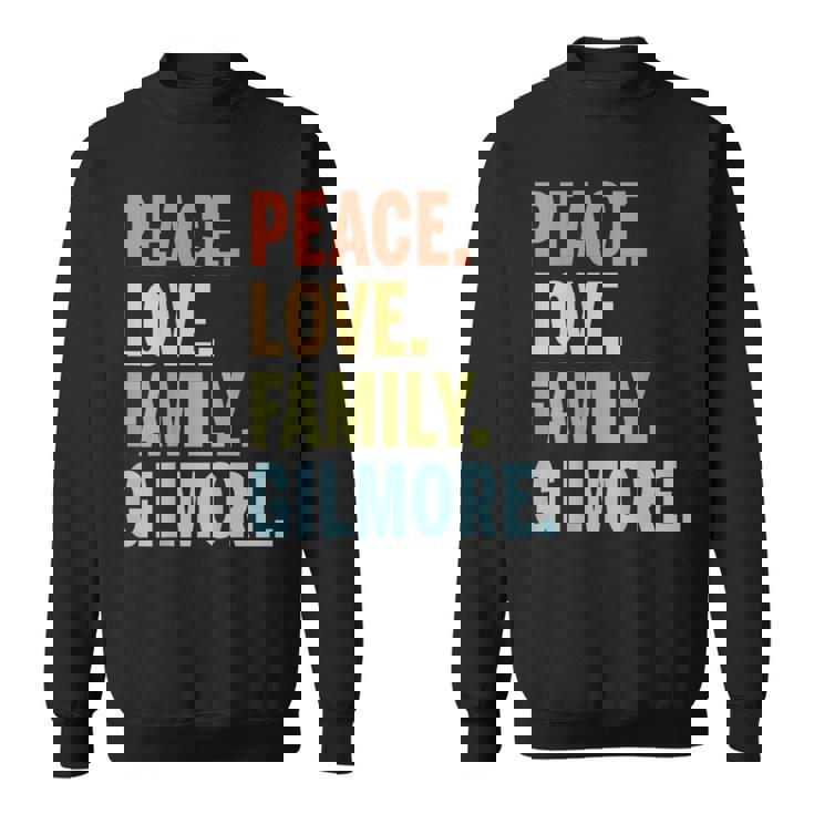 Gilmore Last Name Peace Love Family Matching Sweatshirt