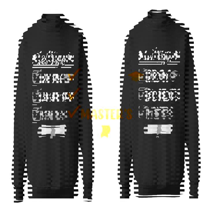 Goal Digger Master's Degree Graduation Diploma Bachelors Sweatshirt