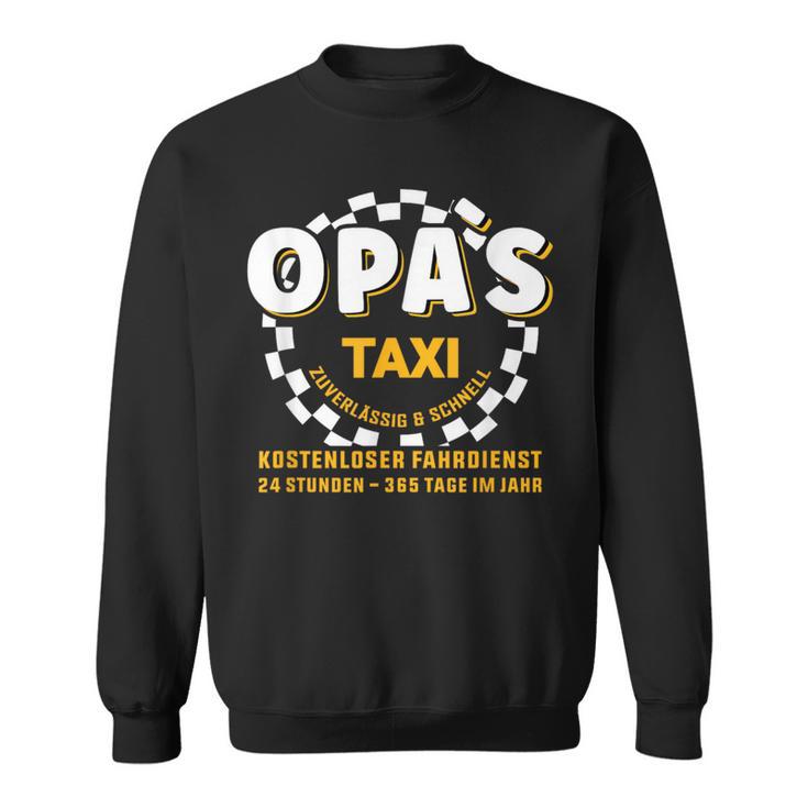 Grandpa's Taxi Chauffeur Auto Fahrbring Und Bringen Sweatshirt