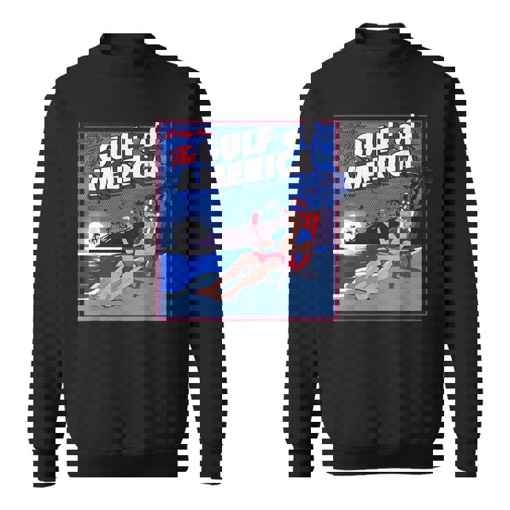 Gulf Of Usa America Trump Greeting From The Patriotic Gulf Sweatshirt
