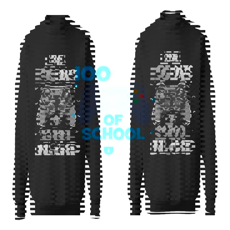 Happy 100Th Day Of School Level 100 Days Of School Unlocked Sweatshirt
