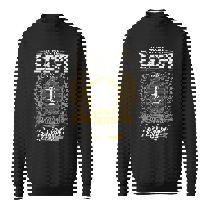 Het Is Een Levi Ding Je Zou Het Niet Begrijpen Levi Naam Sweatshirt