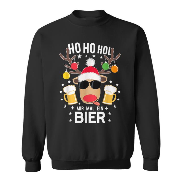 Ho Ho Hol Mir Mal Ein Bier Reindeer Christmas Sweatshirt