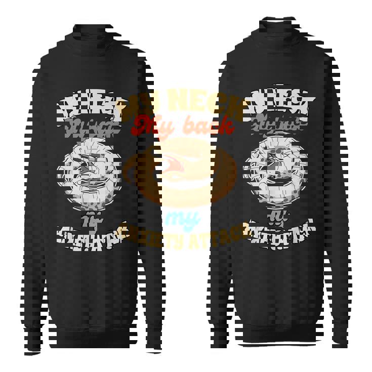 Hognose Snake Mom Reptile My Neck My Back My Anxiety Attack Sweatshirt