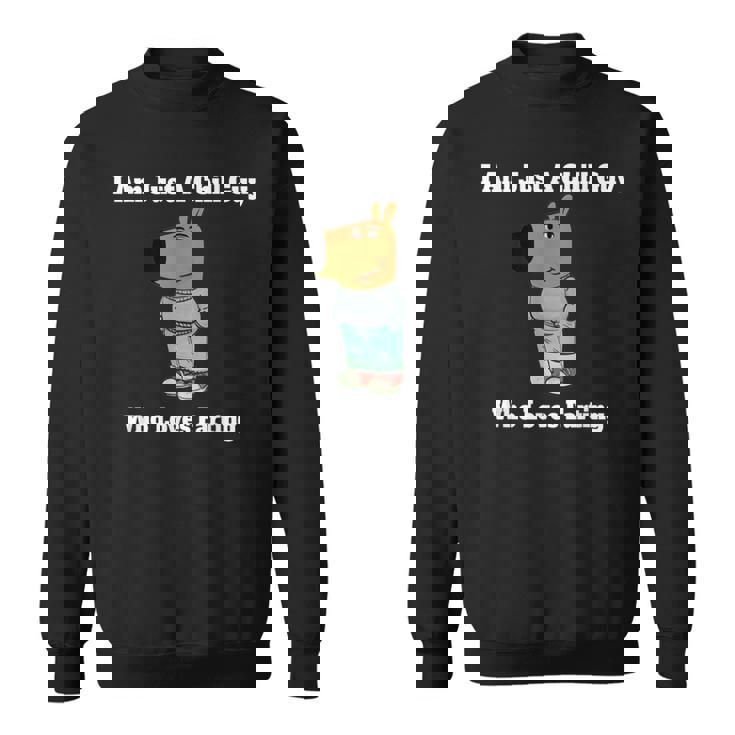 Humoristique I Am Just A Chill Guy Who Loves Farting Sweater e
