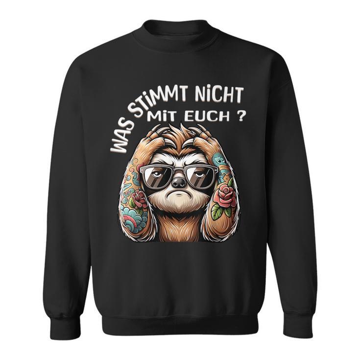 Ich Hasse Menschen Was Stimmt Denn Mit Dir Nicht Sweatshirt