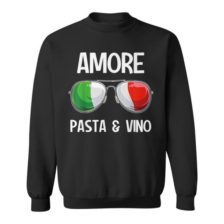 Italia Dialect Italian Amore Pasta &Ino S Sweatshirt