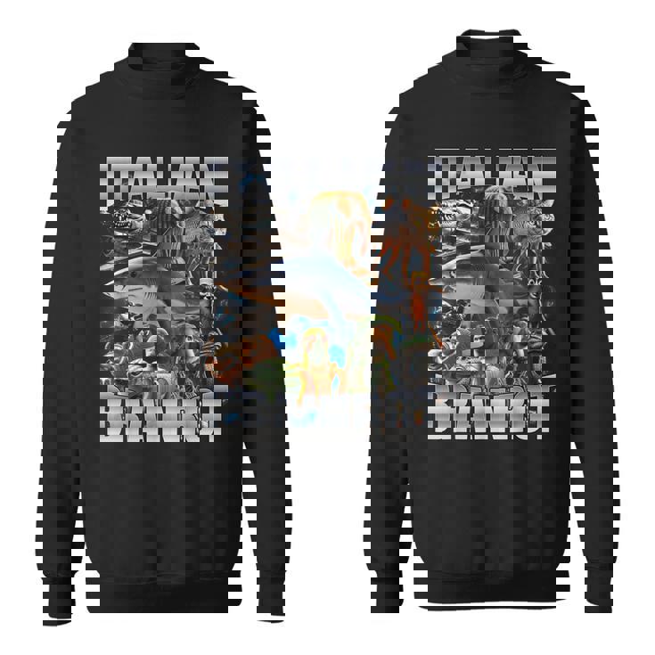 Italian Brainrot Sweatshirt